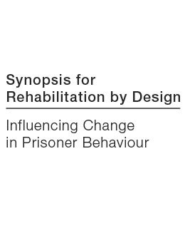 Synposis for Rehabilitation by design report cover