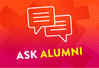 Graphic image with the words Ask Alumni
