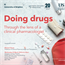 Doing drugs: Through the lens of a clinical pharmacologist