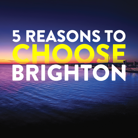 Graphic with the text 'Five reasons to choose Brighton'