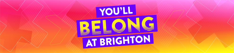 Graphic image with the text: Belong at Brighton