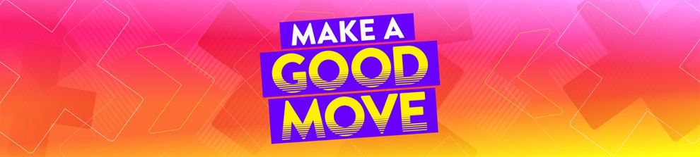 Graphic image with the text: Make a good move