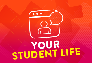 Graphic with the text 'Your student life'