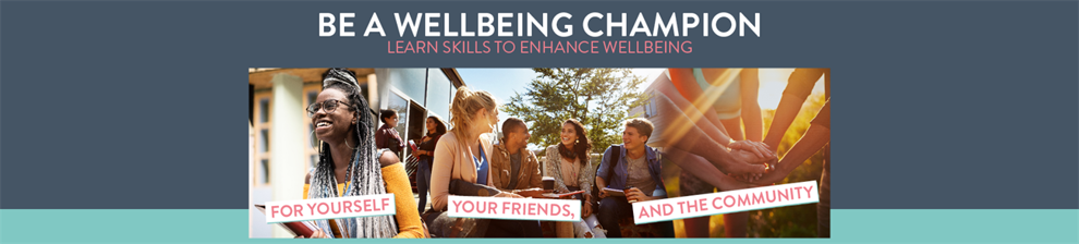 The words 'Be a Wellbeing Champion' with photographs of smiling students