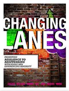 A brick wall with the words 'Changing lanes' on it and 'Promoting Resilience to Reoffending with young men experiencing adversity'