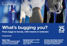 Graphic publicising inaugural lecture titled: What's bugging you? From bags to bones, with towers in between, featuring a medical drip, a tower and bones