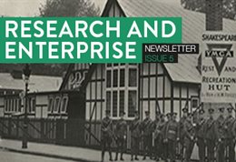 Cover of University of Brighton Research and Enterprise newsletter issue 5 shows black and white photograph of black beam and plaster building with uniformed soldiers circa 1920 with sign YMCA Shakespeare hut