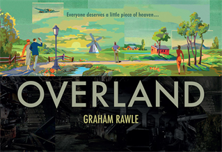 A book cover designed horizontally. Upper and lower halves show a 1940s American rural idyll in poster style, with a bomber flying overhead. The lower half a black and white image of factory machinery. Title reads Overland Graham Rawle.