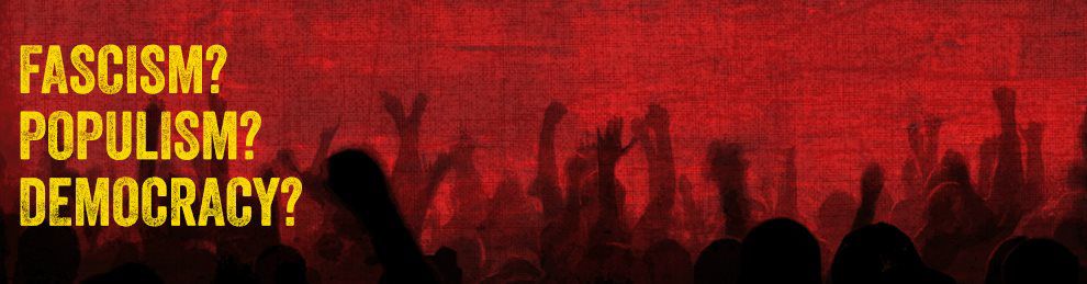 Image of hands in a red smoke with the words Fascism? Populism? Democracy?