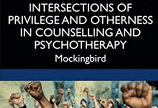 Cover of book: Intersections of privilege and otherness in counselling and pyschotherapy