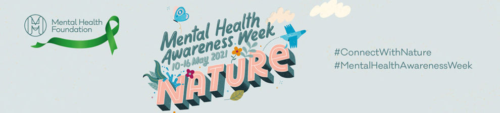 Mental Health Awareness week 2021