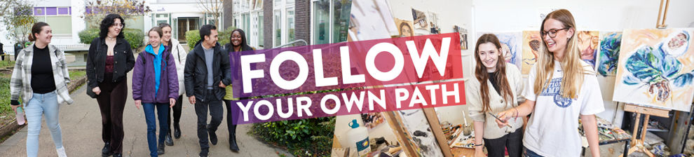 Students on campus with the words: Follow your own path
