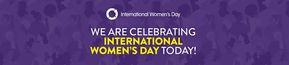 Graphical image with the words: We are celebrating international women's day today!