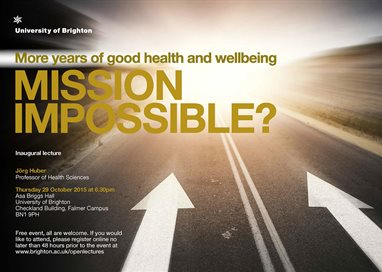 More years of good health and well being. Mission impossible? Inaugural lecture by Professor Jörg Huber