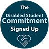 Disabled Student Commitment logo with the text 'Signed up' and two hands forming a heart shape