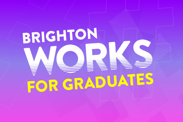 Graphic with the text 'Brighton works for graduates'
