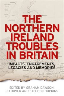 The Northern Ireland Troubles in Britain book