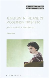 Jewellery in the age of modernism by Simon Bliss