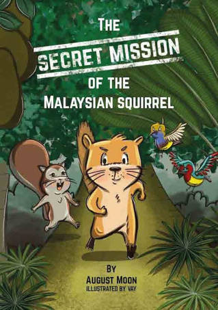 The Secret Mission of the Malaysian Squirrel by Roger Cowdrey