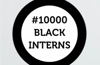 Employers asked to offer internships as part of #10000BlackInterns